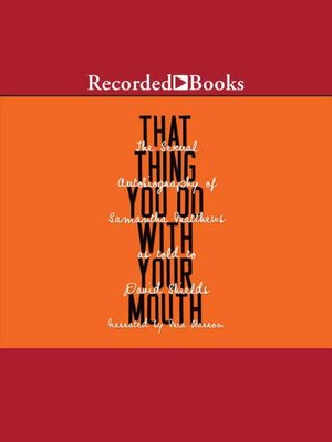 cover image of That Thing You Do with Your Mouth